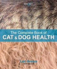 Lise Hansen The Complete Book of Cat and Dog Health (Paperback)