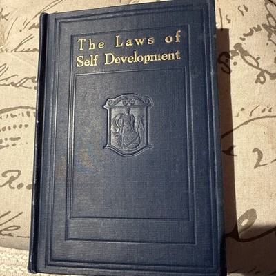 The Laws Of Self Development By C Franklin Leavitt