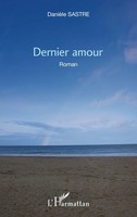 DanièLe Sastre | Dernier Amour | Taschenbuch | FranzöSisch (2025)