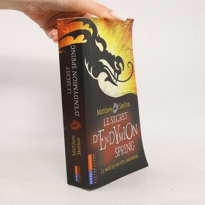 Le secret d'Endymion Spring  |  Matthew Skelton
