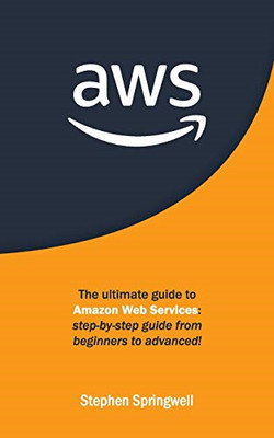 Aws: Der ultimative Leitfaden für Amazon Web Services: Schritt für Schritt - Papier in spanischer Sprache