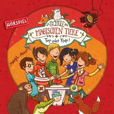 Schule Der Magischen Tiere,Die - 05: Top Oder Flop! (Hörspiel) [Audio CD]