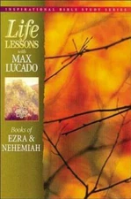Books of Ezra & Nehemiah (Life Lessons with Max Lucado) - Paperback - GOOD