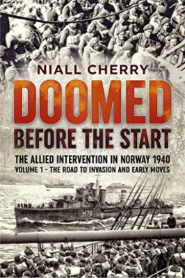 Doomed Before the Start: The Allied Intervention in Nor -  NEW Niall Cherry 2021