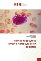 Imene Moalla (U. A.) | HéMophagocytose Lympho-Histiocytaire En PéDiatrie | Buch