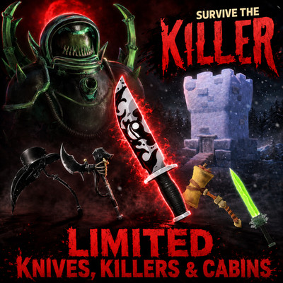 Survive The Killer All Limited &  Knives & Killers & Cabin  | STK | Fast & Cheap