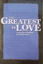 The Greatest Is Love - Paperback By World Home Bible League - VERY GOOD