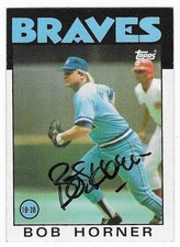 BOB HORNER 1986 TOPPS AUTOGRAPHED SIGNED # 220 ATLANTA BRAVES