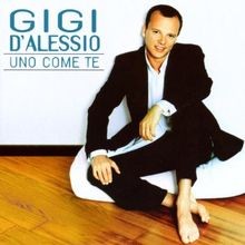 Uno come te von Gigi D Alessio | CD | Zustand sehr gut