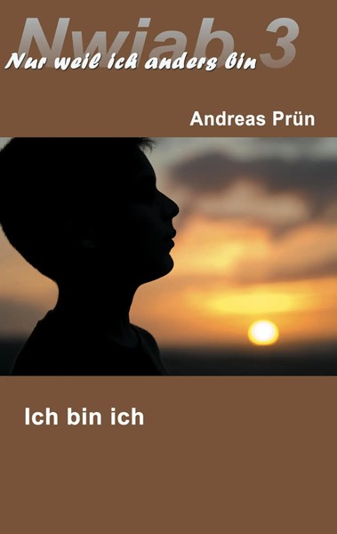 Nwiab 3 Nur Weil Ich Anders Bin - Ich Bin Ich Andreas PrüN Taschenbuch 600 S.-image