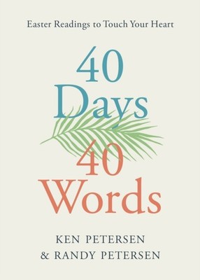 40 DAYS. 40 WORDS. by KEN PETERSEN Paperback Self Help Business