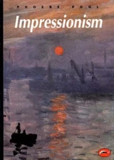Impressionism (World of Art) By Phoebe Pool