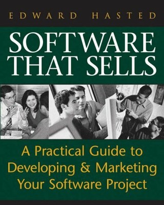 Software That Sells by Hasted, Edward 0764597833 FREE Shipping