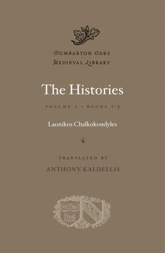 The Histories: Volume I by Laonikos Chalkokondyles NEW - Image 5