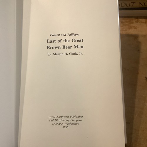 Pinnell And Talifson Last Of The Great Brown Bear Men Signed By Author 1980 - Foto 2 di 7