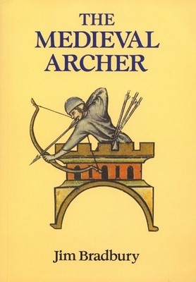 Jim Bradbury The Medieval Archer (Taschenbuch)