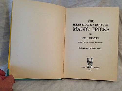 The Illustrated Book of Magic Tricks - Will Dexter of The Magic Circle - Abbey - Imagen 5 de 11