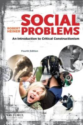 Social Problems: An Introduction to Critical Constructionism - Paperback - GOOD