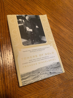 Towers of Gold : How One Jewish Immigrant Named Isaias Hellman