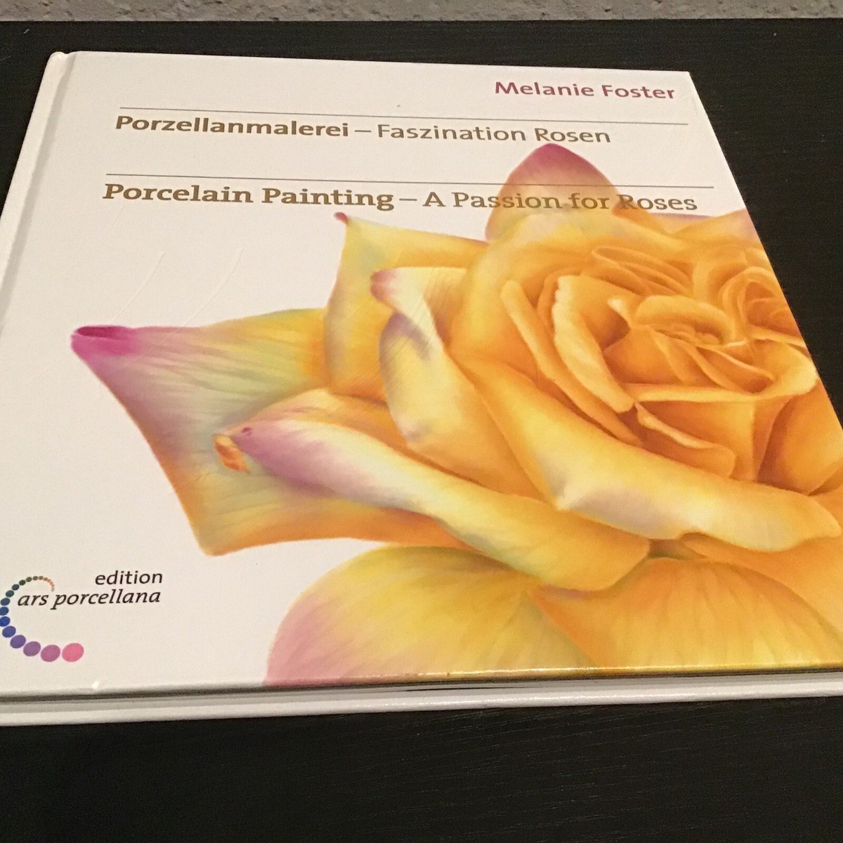 Porcelain Painting A Passion for Roses
