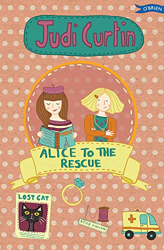 Alice to the Rescue: 7 (Alice and Megan) - Curtin, Judi