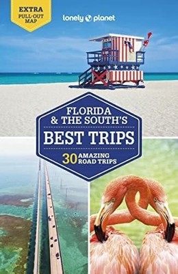 Lonely Planet Florida & the South's Best Trips: 28 Amazing Buch Lonely Planet
