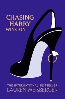 Chasing Harry Winston von Lauren Weisberger | Buch | Zustand sehr gut