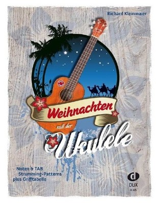 Weihnachten mit der Ukulele ukulele and lyrics Noten & TAB, Strumming-Patterns p