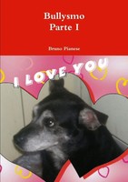 Bruno Pianese | Bullysmo Parte I | Taschenbuch | Italienisch (2012) | [.]