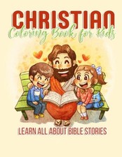 Christian Coloring Book For Ki - VERY GOOD