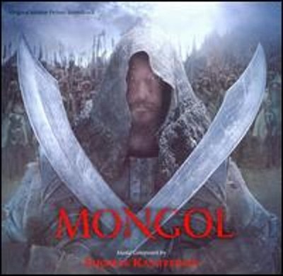 Mongol [Original Motion Picture Soundtrack] by Tuomas Kantelinen Altan Urag: New