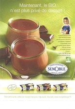 PUBLICITE advertising SENOBLE Maintenant le dessert Bio 2009