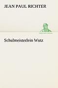 Schulmeisterlein Wutz | Buch | 9783842408005
