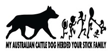 Australian Cattle Dog Herded Stick Family Decal 3 5"x8.5" Choose Color