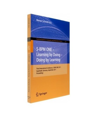S-BPM ONE - Learning by Doing - Doing by Learning: Third International Conferenc