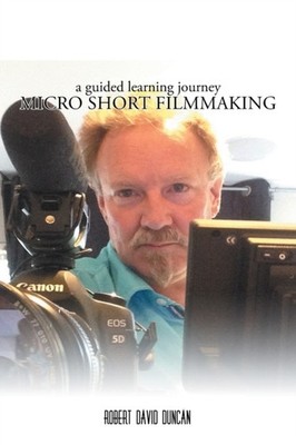 Duncan - Micro Short Filmmaking  A guided learning journey - New paper - X555z