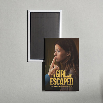 The Girl Who Escaped The Kara Robinson Story Mini Movie Poster Fridge Magnet