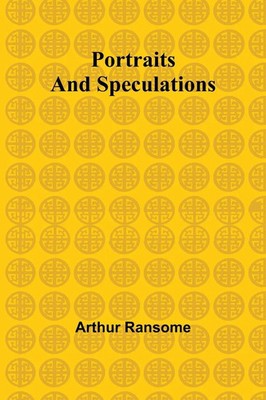 Arthur Ransome | Portraits and Speculations | Taschenbuch | Englisch (2024)
