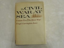 The Civil War at Sea Volume II: The River War, Virgil Carrington Jones