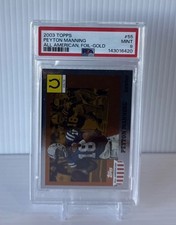 2003 Topps All American - Peyton Manning #55 Gold Foil 15/55 PSA 9 Mint Colts