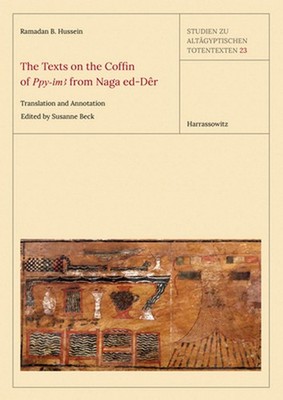 The Texts on the Coffin of 'Pepy-Ima' from Naga Ed-Der: Translation and Annotati