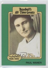 1987 Hygrade Baseball's All-Time Greats Paul Waner (P on Cap Not Visible) 1md