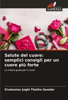 Sivakumar Joghi Thatha Gowder | Salute Del Cuore: Semplici Consigli Per Un...