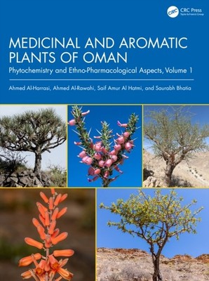 MEDICINAL AND AROMATIC PLANTS OF OMAN by AL-HARRASI AHMED Hardback Self Help
