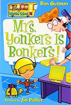 My Weird School #18: Mrs. Yonkers Is Bonkers! - Paperback - VERY GOOD