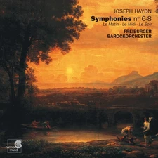 Haydn: Symphonies Nos 6-8 * Le Matin, Le Midi, Le Soir /Freiburger Barockorc...