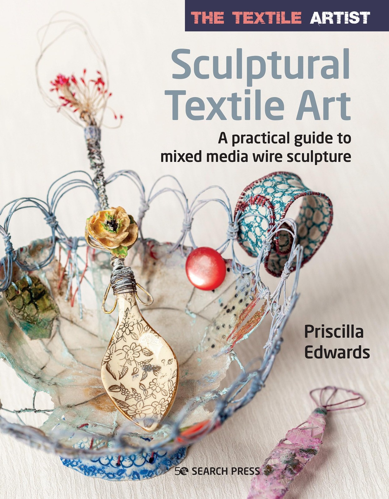 Textile Artist: Sculptural Textile Art : A Practical Guide to Mixed Media ... - Image 8