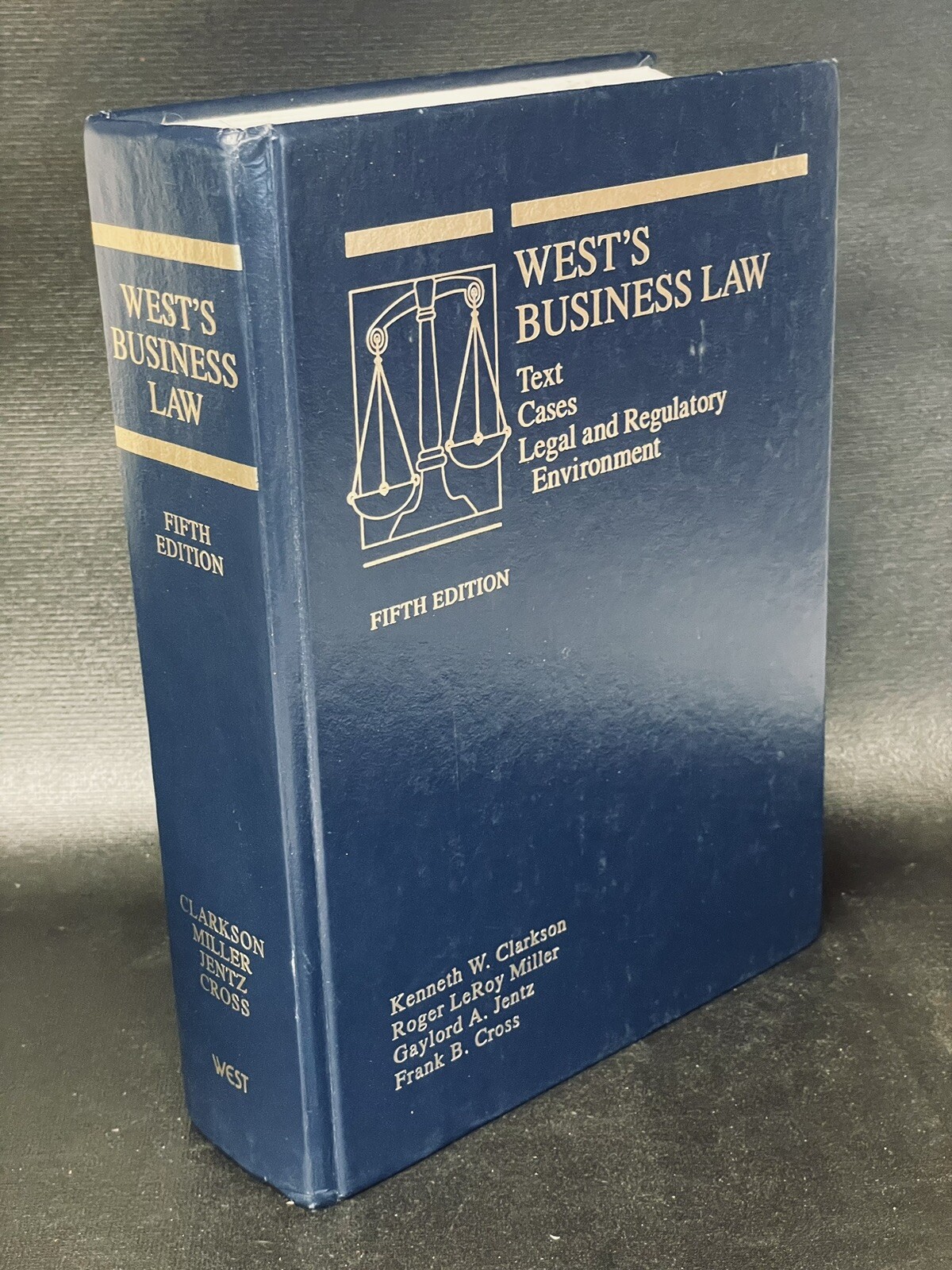 West's Business Law 5th Edition - Text, Cases, Legal and Regulatory Environment