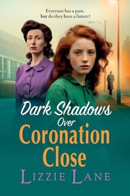 Dark Shadows over Coronation Close by Lizzie Lane (2024, Trade Paperback)