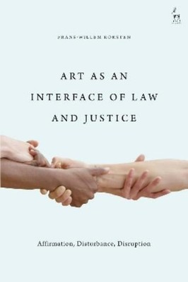 Frans-Willem Korsten Art as an Interface of Law and Justice (Taschenbuch)